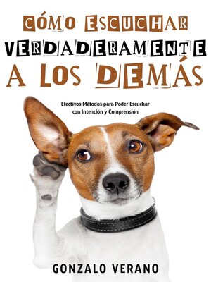 cover image of Cómo Escuchar Verdaderamente a los Demás